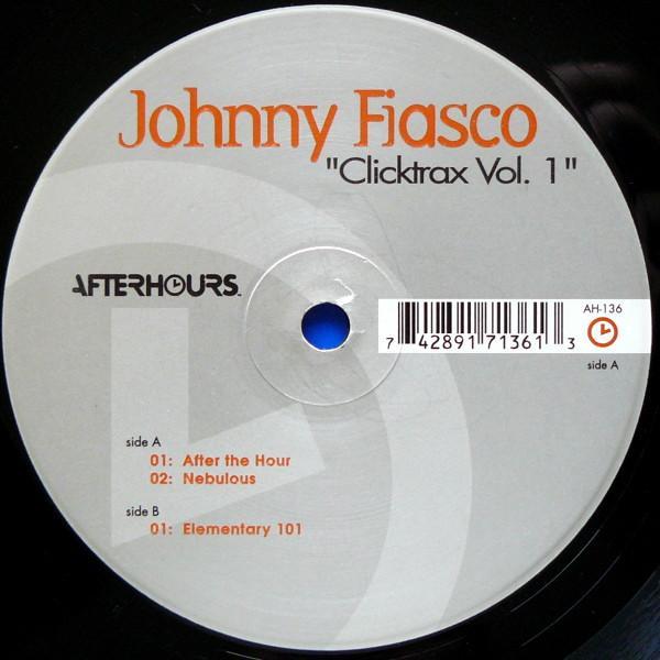 Johnny Fiasco - Clicktrax Vol. 1