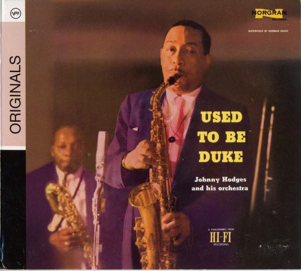 Johnny Hodges And His Orchestra - Used To Be Duke