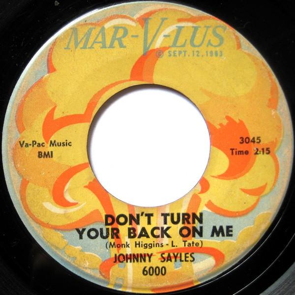Johnny Sayles - Don't Turn Your Back On Me