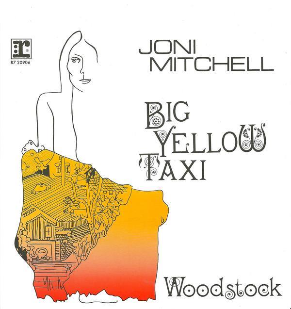 Joni Mitchell - Big Yellow Taxi