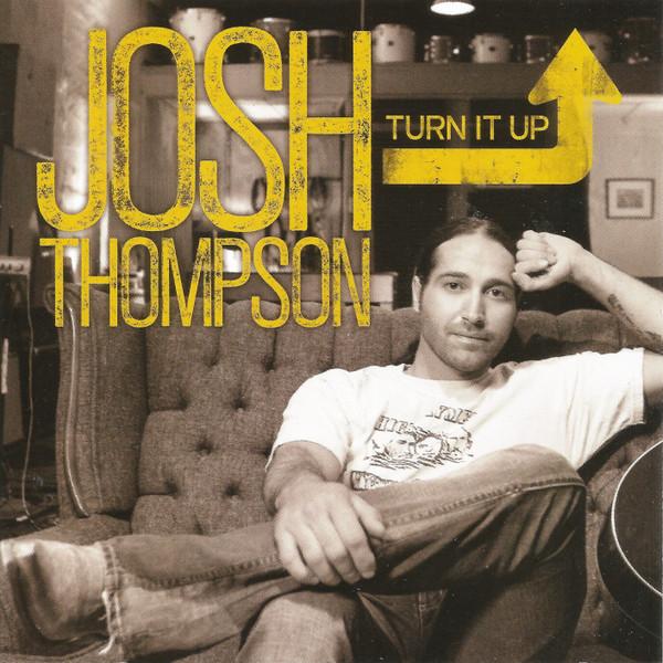 Josh Thompson (3) - Turn It Up