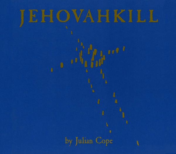 Julian Cope - Jehovahkill