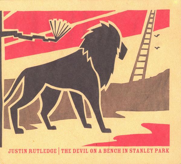 Justin Rutledge - The Devil On A Bench In Stanley Park