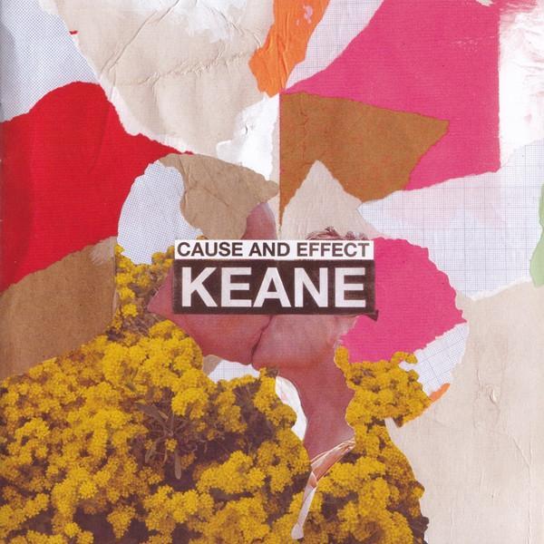 Keane - Cause And Effect