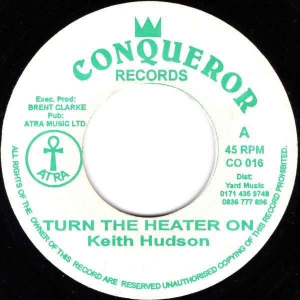 Keith Hudson - Turn The Heater On