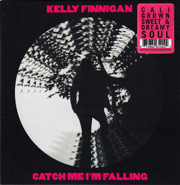 Kelly Finnigan - Catch Me I'm Falling