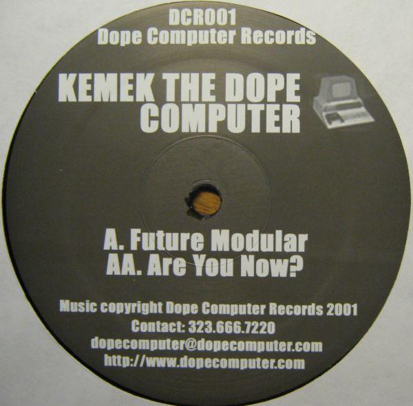 Kemek The Dope Computer - Future Modular / Are You Now?