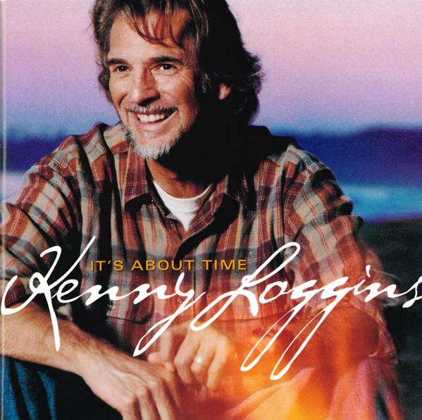 Kenny Loggins - It's About Time