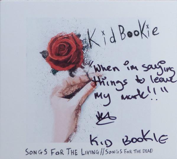 Kid Bookie - Songs For The Living // Songs For The Dead