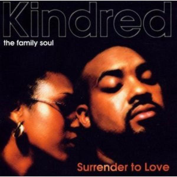 Kindred The Family Soul - Surrender To Love