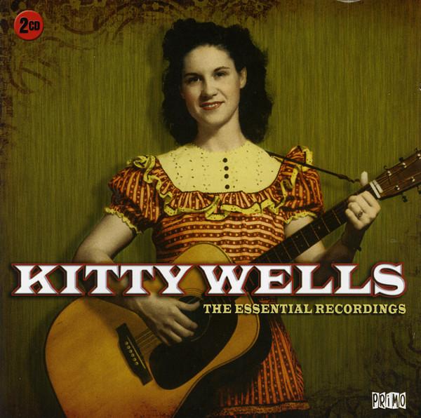 Kitty Wells - The Essential Recordings