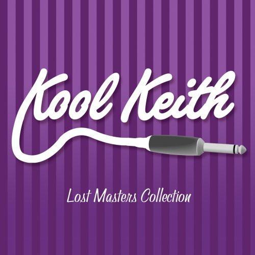Kool Keith - Lost Masters Collection