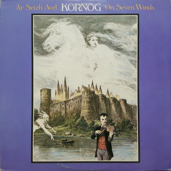 Kornog - Ar Seizh Avel - On Seven Winds