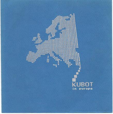 Kubot - In Evropa