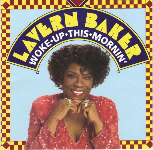 LaVern Baker - Woke Up This Mornin'
