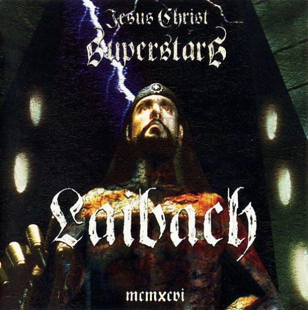 Laibach - Jesus Christ Superstars