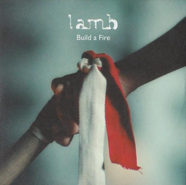 Lamb - Build A Fire