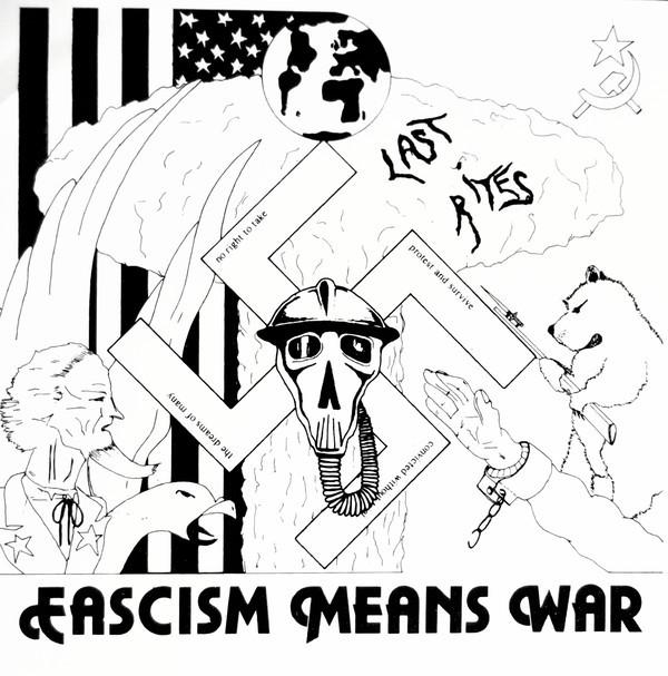 Last Rites (3) - Fascism Means War