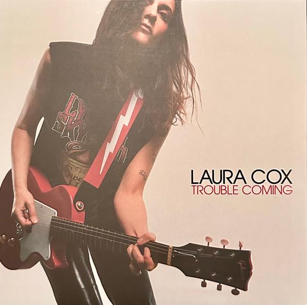 Laura Cox - Trouble Coming