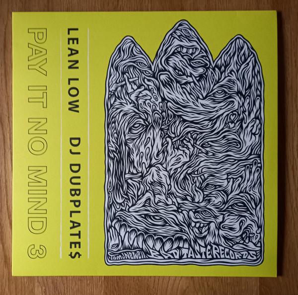 Lean Low, DJ Dubplates - Pay It No Mind 3