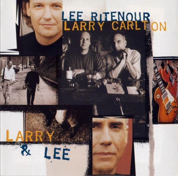 Lee Ritenour, Larry Carlton - Larry & Lee