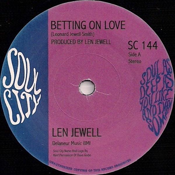 Len Jewell - Betting On Love / All My Good Lovin