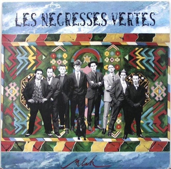 Les Negresses Vertes - Mlah