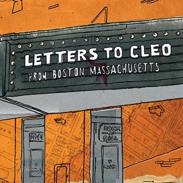 Letters To Cleo - From Boston Massachusetts