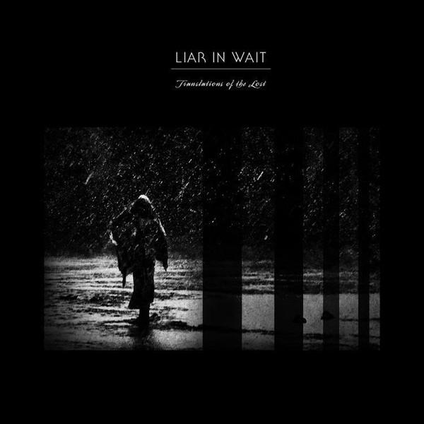 Liar In Wait - Translations Of The Lost
