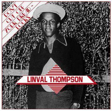 Linval Thompson - Don't Cut Off Your Dreadlocks