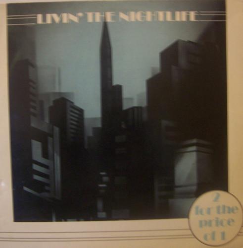  - Livin' The Nightlife