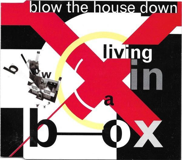 Living In A Box - Blow The House Down
