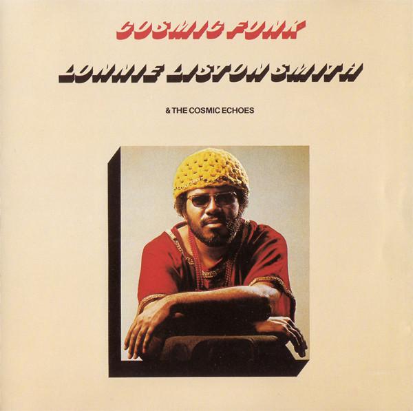 Lonnie Liston Smith And The Cosmic Echoes - Cosmic Funk