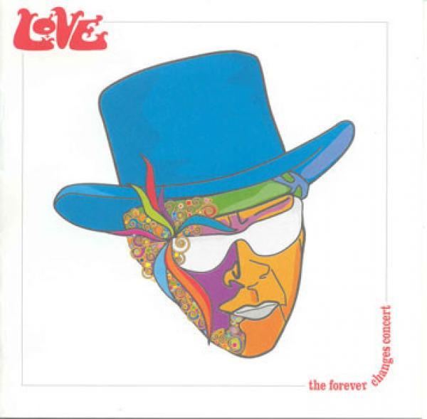 Love - The Forever Changes Concert
