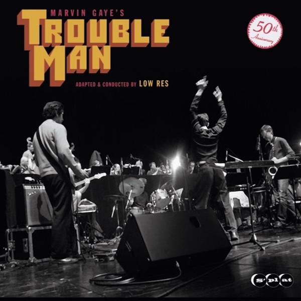 Low Res - Marvin Gaye's Trouble Man - adapted & conducted by Low Res