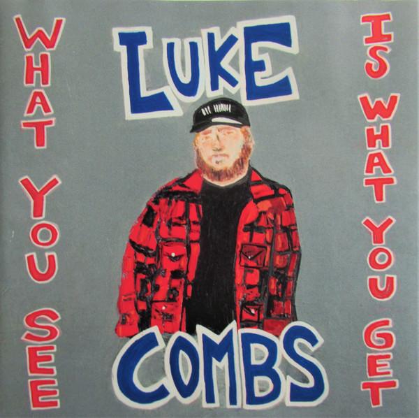 Luke Combs - What You See Is What You Get