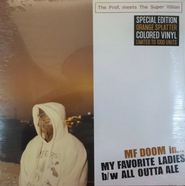 MF Doom, The Prof., The Super Villain - My Favorite Ladies b/w All Outta Ale