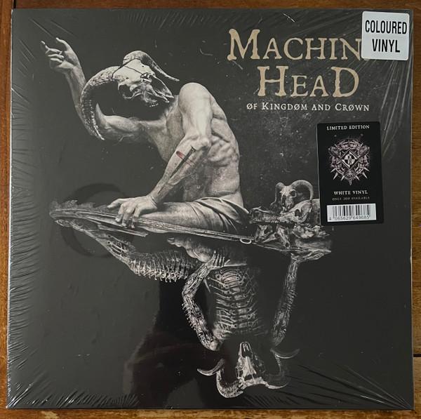 Machine Head (3) - Of Kingdom And Crown