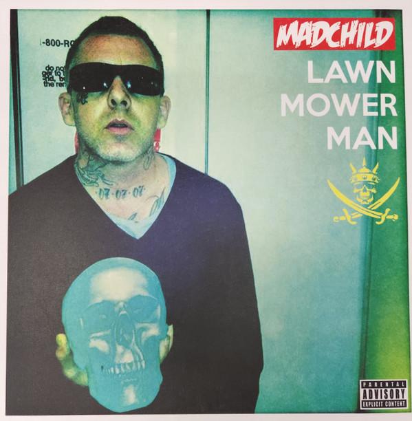 Mad Child - Lawn Mower Man