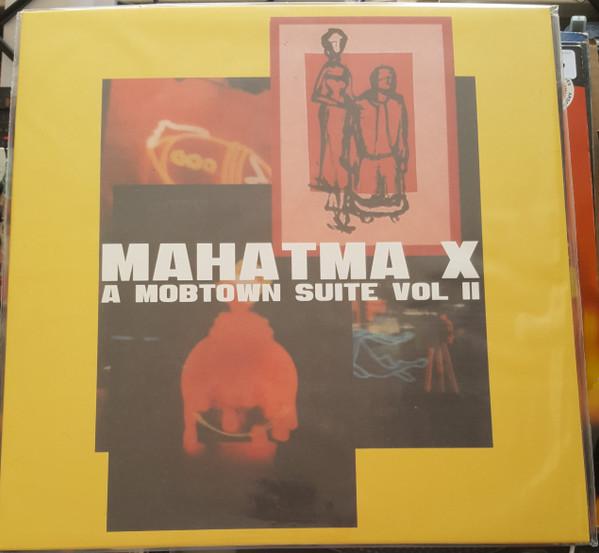 Mahatma X - A Mobtown Suite Vol II