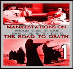  - Manifestations On The Road To Death Vol. 1