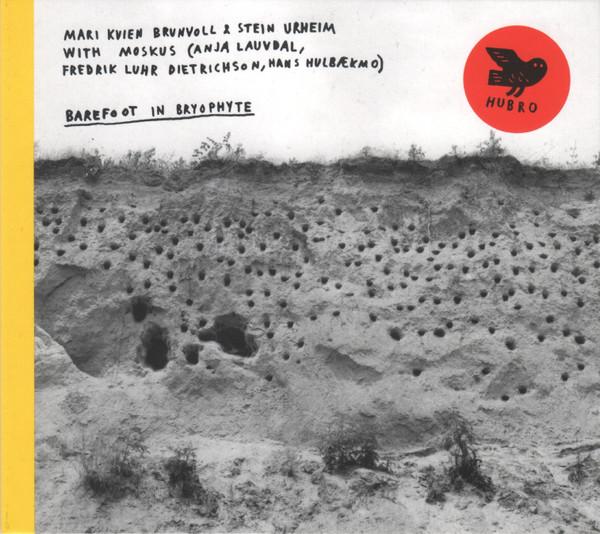 Mari Kvien Brunvoll, Stein Urheim, Moskus (2), Anja Lauvdal, Fredrik Luhr Dietrichson, Hans Hulbækmo - Barefoot In Bryophyte
