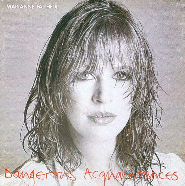 Marianne Faithfull - Dangerous Acquaintances