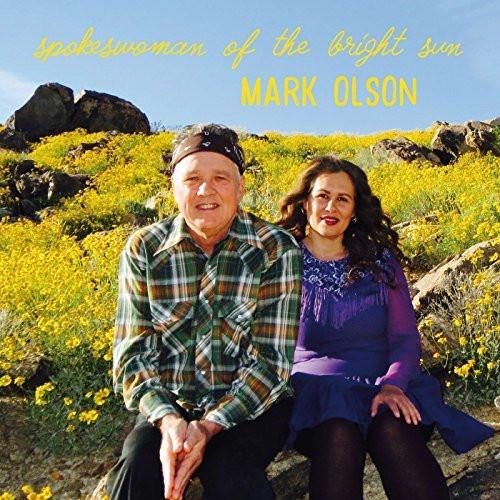 Mark Olson (2) - Spokeswoman Of The Bright Sun