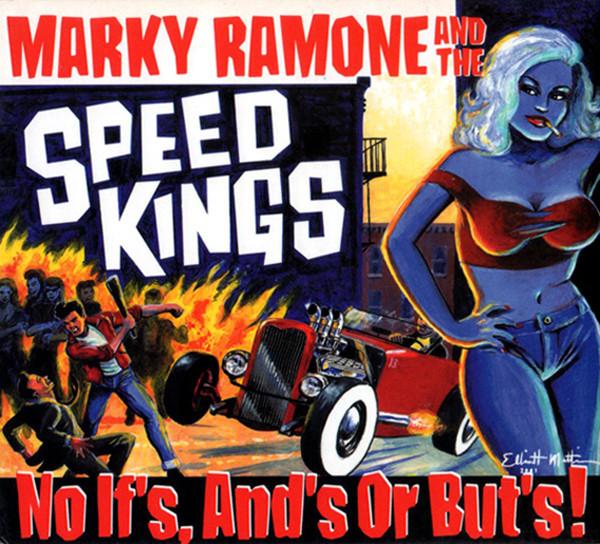 Marky Ramone & The Speedkings - No If's, And's Or But's!
