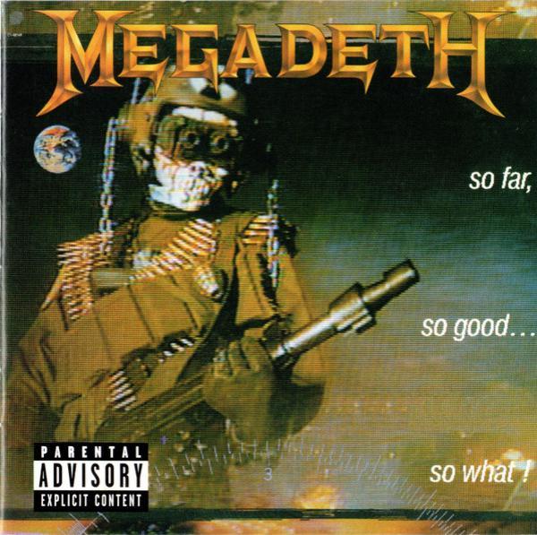 Megadeth - So Far, So Good... So What!