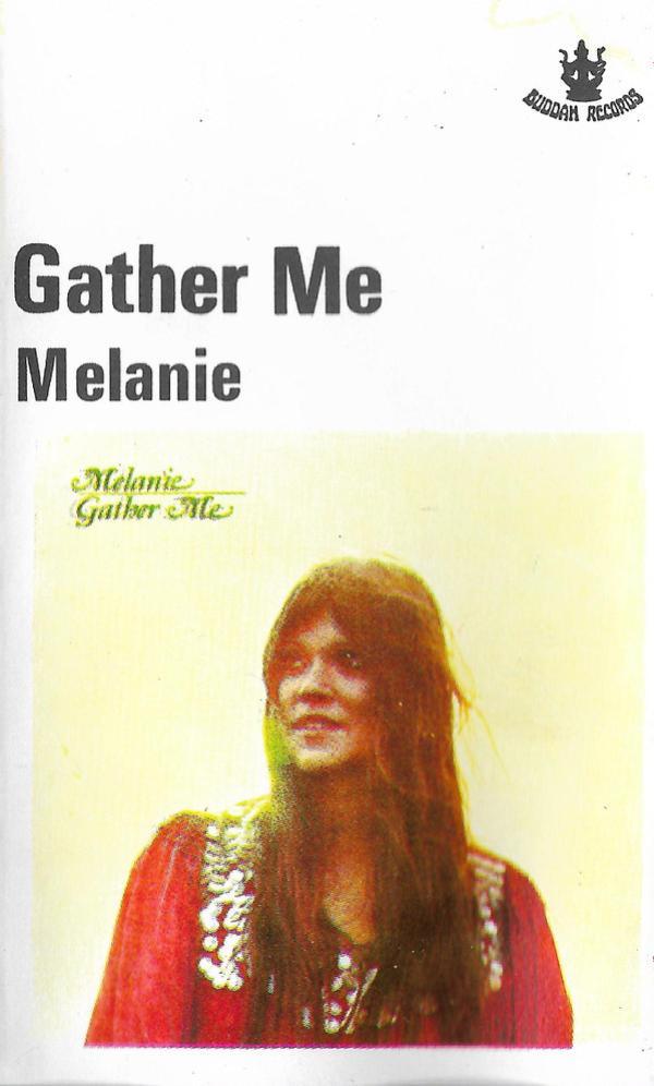 Melanie  - Gather Me