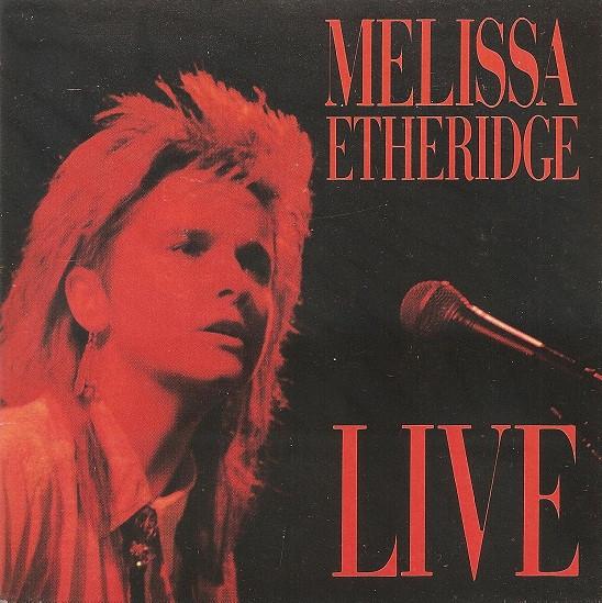 Melissa Etheridge - Live