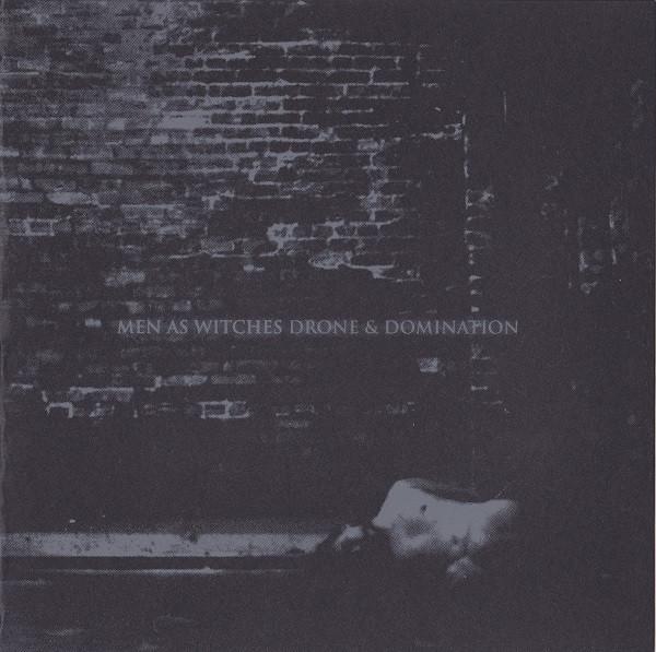 Men As Witches - Drone & Domination