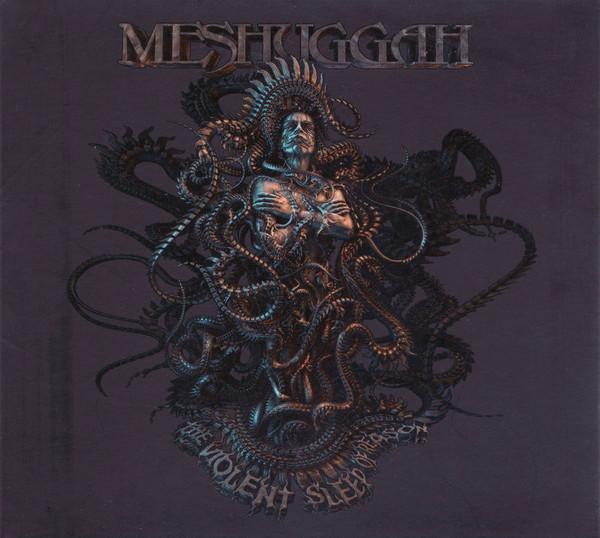 Meshuggah - The Violent Sleep Of Reason